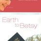 Earth to Betsy