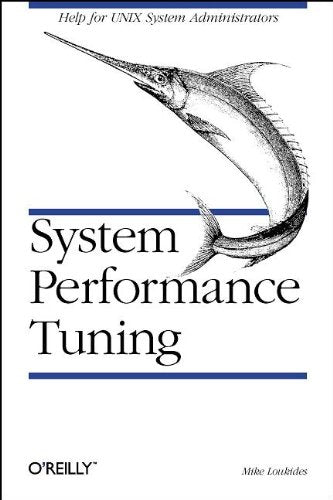 System Performance Tuning (Nutshell Handbooks)