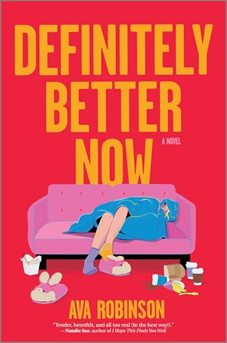 Definitely Better Now: A Witty Take on Modern Romance, Perfect for Fall in 2024, Swipe Right into Emma's Complicated Love Life