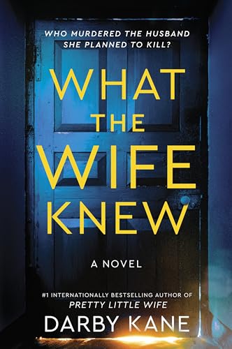 What the Wife Knew: A Novel