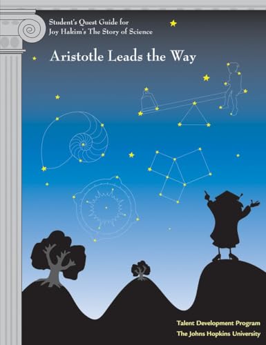 Student's Quest Guide: Aristotle Leads the Way: Aristotle Leads the Way (The Story of Science)