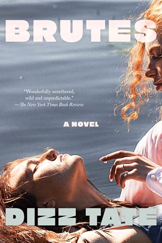 Brutes: A Novel