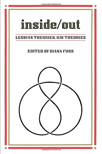 Inside/Out: Lesbian Theories, Gay Theories (After the Law)