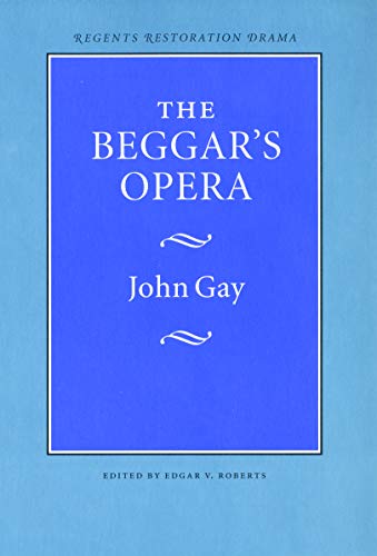 The Beggar's Opera (Regents Restoration Drama Series)