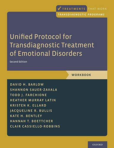 Unified Protocol for Transdiagnostic Treatment of Emotional Disorders: Workbook (Treatments That Work)