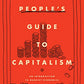 A People's Guide to Capitalism: An Introduction to Marxist Economics