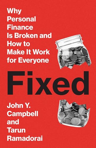 Fixed: Why Personal Finance Is Broken and How to Make It Work for Everyone