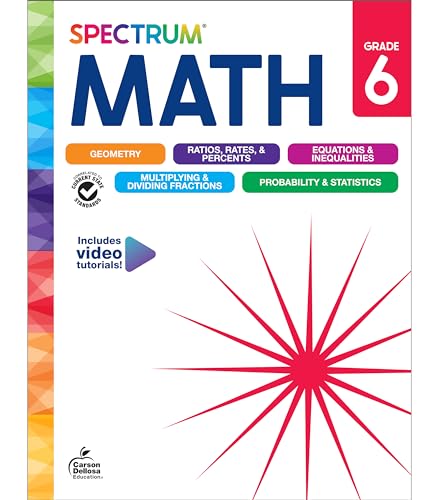 Spectrum 6th Grade Math Workbook, Math Books for Kids Ages 11 to 12, Math Workbook Covering Geometry, Multiplying & Dividing Fractions, Math Equations, and More, Math Classroom & Homeschool Curriculum