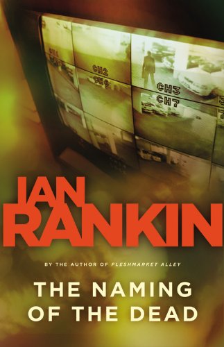 The Naming of the Dead (Detective John Rebus Novels)