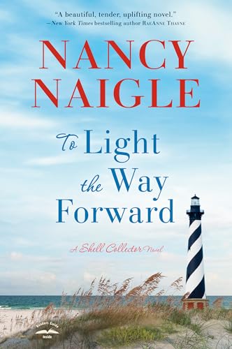 To Light the Way Forward: A Shell Collector Novel