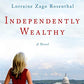 Independently Wealthy: A Novel