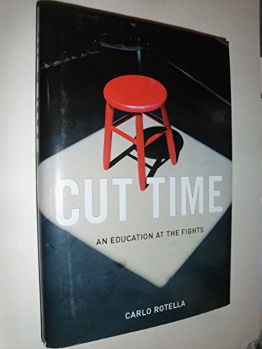 Cut Time: An Education at the Fights