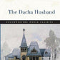 The Dacha Husband: A Novel (Northwestern World Classics)