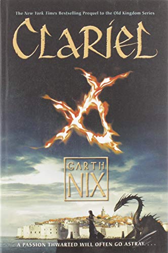 Clariel: The Lost Abhorsen (Old Kingdom)