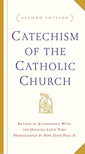 Catechism of the Catholic Church: Second Edition