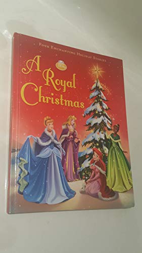 A Royal Christmas (Disney Princess (Disney Press Unnumbered))
