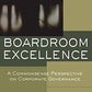 Boardroom Excellence: A Common Sense Perspective on Corporate Governance