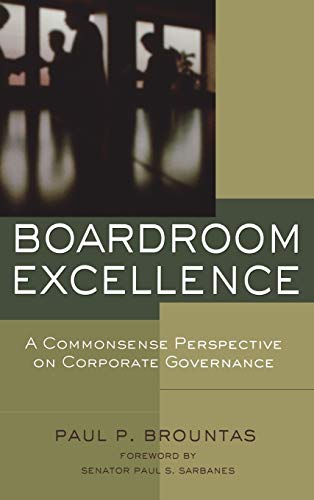 Boardroom Excellence: A Common Sense Perspective on Corporate Governance
