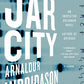 Jar City: A Reykjavi­k Thriller