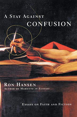A Stay Against Confusion: Essays on Faith and Fiction