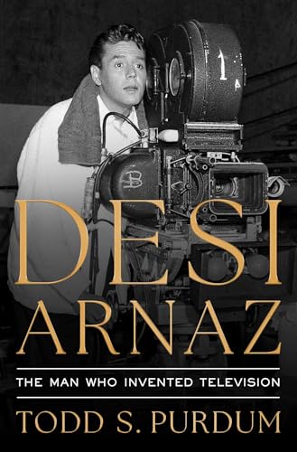 Desi Arnaz: The Man Who Invented Television