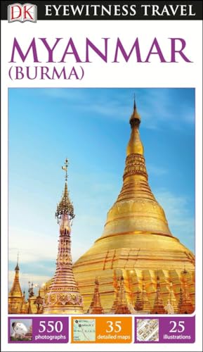 DK Eyewitness Travel Guide Myanmar (Burma) (DK Eyewitness Travel Guides)