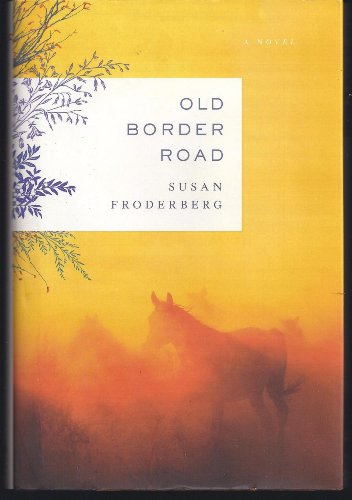 Old Border Road: A Novel