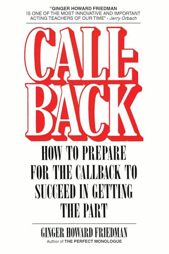 Callback: How to Prepare for the Callback to Succeed in Getting the Part (Limelight)