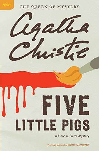 Five Little Pigs: A Hercule Poirot Mystery (Hercule Poirot Mysteries)