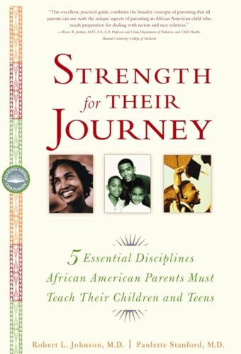 Strength for Their Journey: 5 Essential Disciplines African-American Parents Must Teach Their Children and Teens