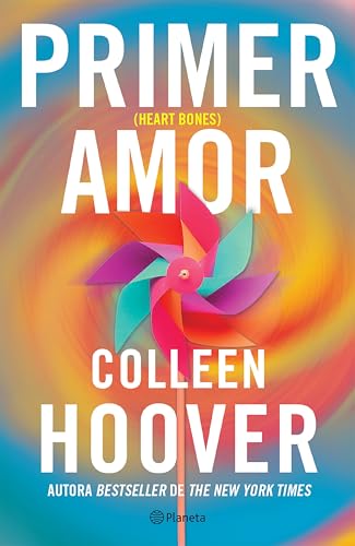 Primer amor (Novela) / Heart Bones (A Novel) (Spanish Edition)