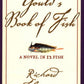 Gould's Book of Fish: A Novel in 12 Fish