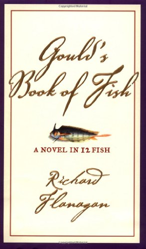 Gould's Book of Fish: A Novel in 12 Fish