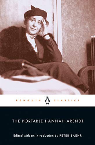 The Portable Hannah Arendt (Penquin Classics)