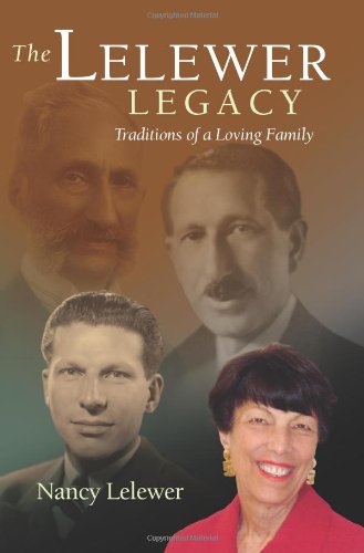 The Lelewer Legacy: Traditions of a Loving Family