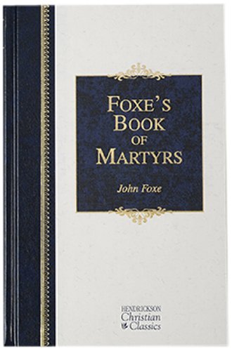 Foxe's Book of Martyrs