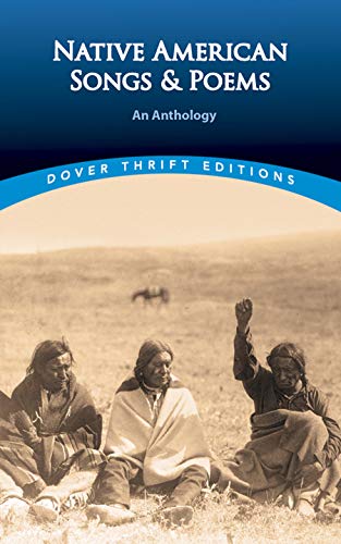 Native American Songs and Poems: An Anthology (Dover Thrift Editions)