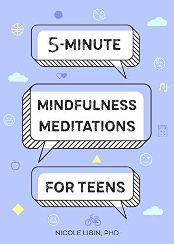 5-Minute Mindfulness Meditations for Teens