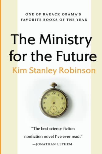 The Ministry for the Future: A Novel