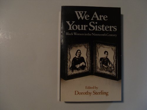 We Are Your Sisters: Black Women in the Nineteenth Century