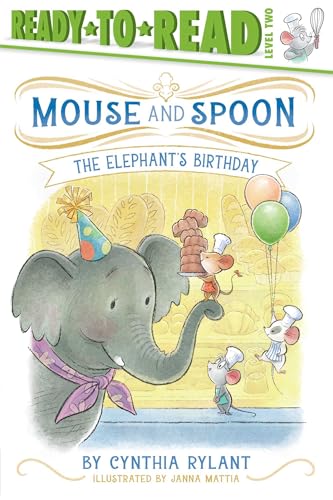 The Elephant's Birthday: Ready-to-Read Level 2 (Mouse and Spoon)