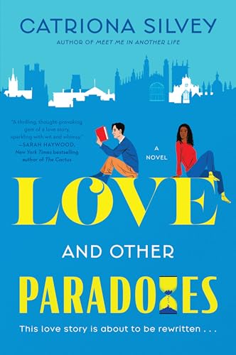 Love and Other Paradoxes: A Novel