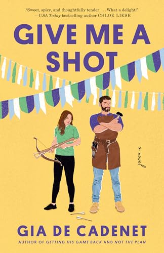Give Me a Shot: A Novel