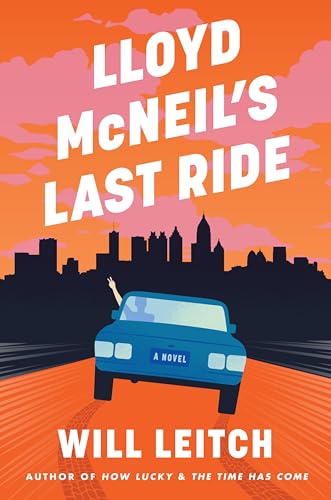 Lloyd McNeil’s Last Ride: A Novel
