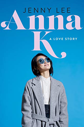 Anna K: A Love Story (Anna K (1))