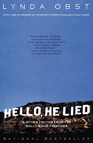 Hello, He Lied & Other Tales from the Hollywood Trenches