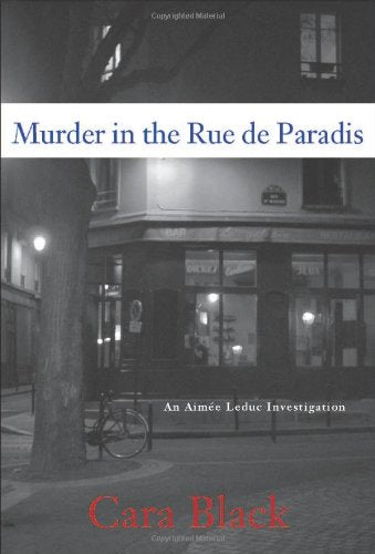 Murder in the Rue de Paradis (Aimee Leduc Investigations, No. 8)