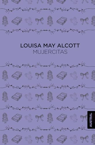 Mujercitas (Novela) / Little Women (A Novel) (Spanish Edition)