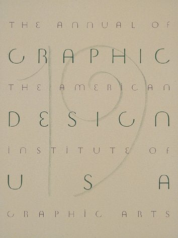 'Graphic Design U.S.A., No. 19': The Annual of the American Institute of Graphic Ar (365: AIGA YEAR IN DESIGN)