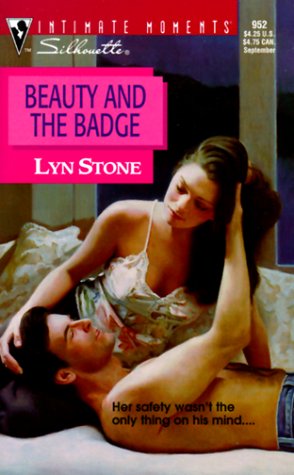 Beauty And The Badge (Silhouette Intimate Moments)